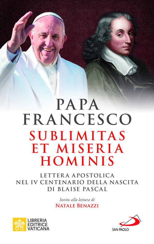 Sublimitas Et Miseria Hominis. Lettera Apostolica Nel Iv Centenario Della Nasc