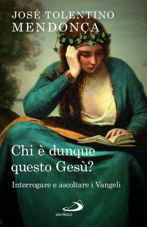 Chi E Dunque Questo Gesu? Interrogare E Ascoltare I Vangeli Jose Tolentino Men