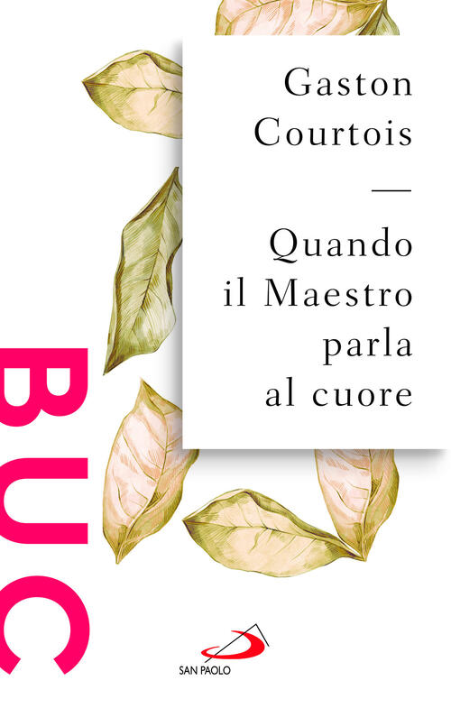 Quando Il Maestro Parla Al Cuore Gaston Courtois San Paolo Edizioni 2024