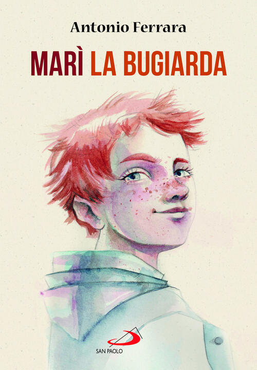Mari La Bugiarda Antonio Ferrara San Paolo Edizioni 2025