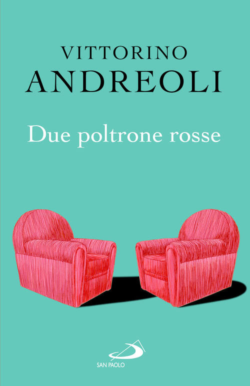 Due Poltrone Rosse Vittorino Andreoli San Paolo Edizioni 2026