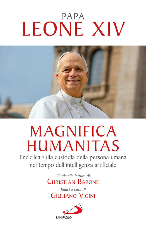 Magnifica Humanitas. Lettera Enciclica Sulla Custodia Della Persona Umana Nel