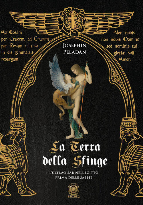 La Terra Della Sfinge. L'ultimo Sar Nell'egitto Prima Delle Sabbie Josephin Pe