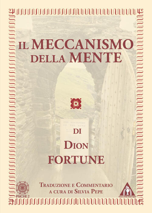 Il Meccanismo Della Mente Dion Fortune Psiche 2 2025