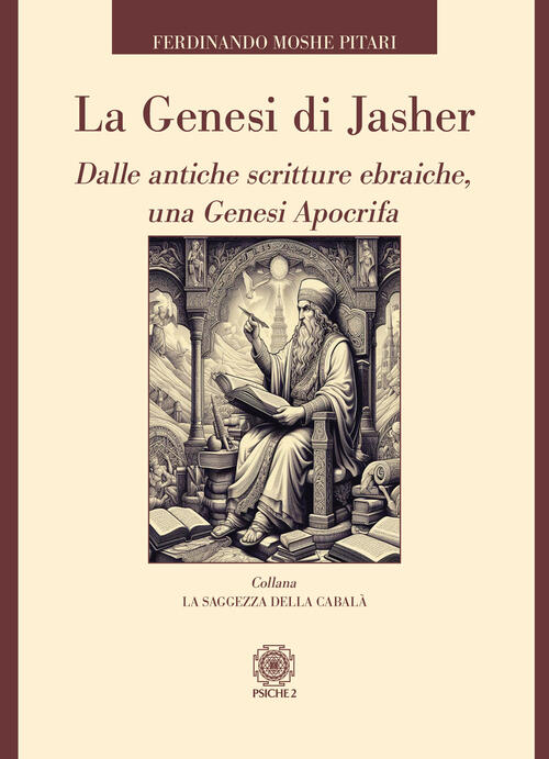 La Genesi Di Jasher. Dalle Antiche Scritture Ebraiche, Una Genesi Apocrifa Psi