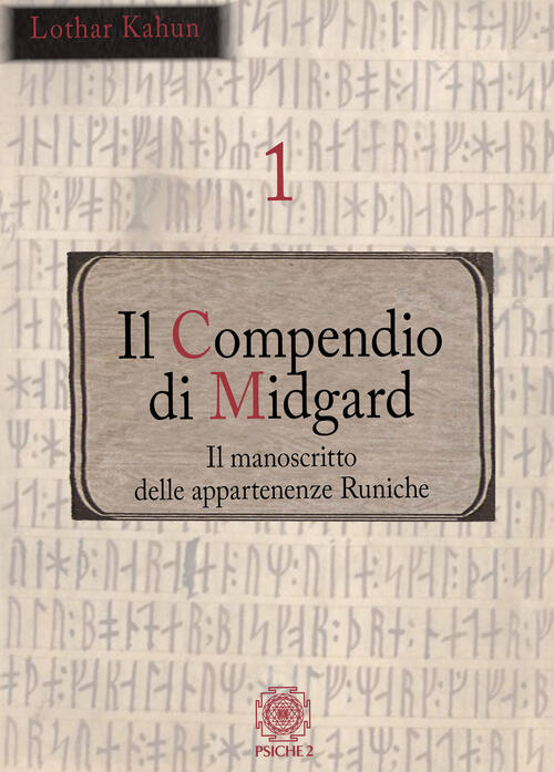 Il Compendio Di Midgard. Vol. 1: Il Manoscritto Delle Appartenenze Runiche Lot