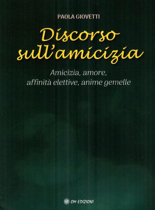 Discorso Sull'amicizia Paola Giovetti Om 2025