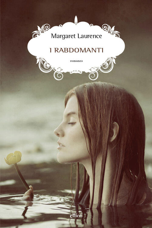 I Rabdomanti Margaret Laurence Elliot 2026