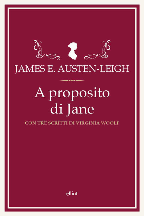 A Proposito Di Jane E Altre Memorie Familiari. Con Tre Scritti Di Virginia Woo