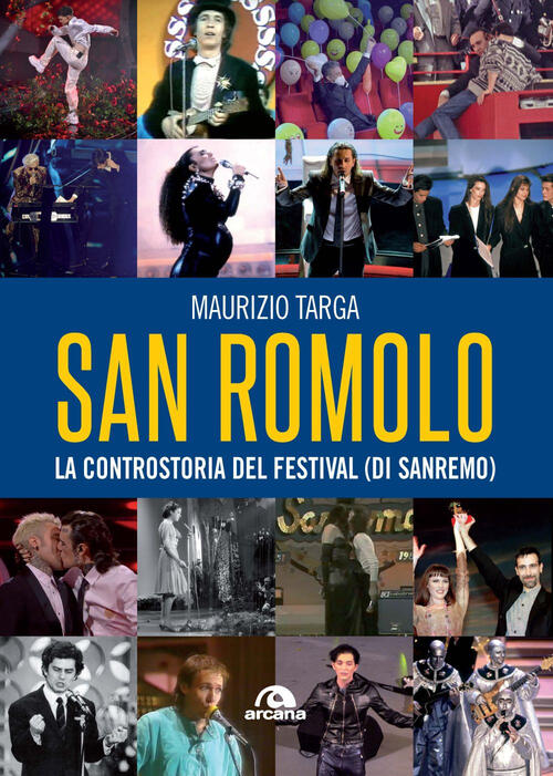 San Romolo. La Controstoria Del Festival Maurizio Targa Arcana 2025