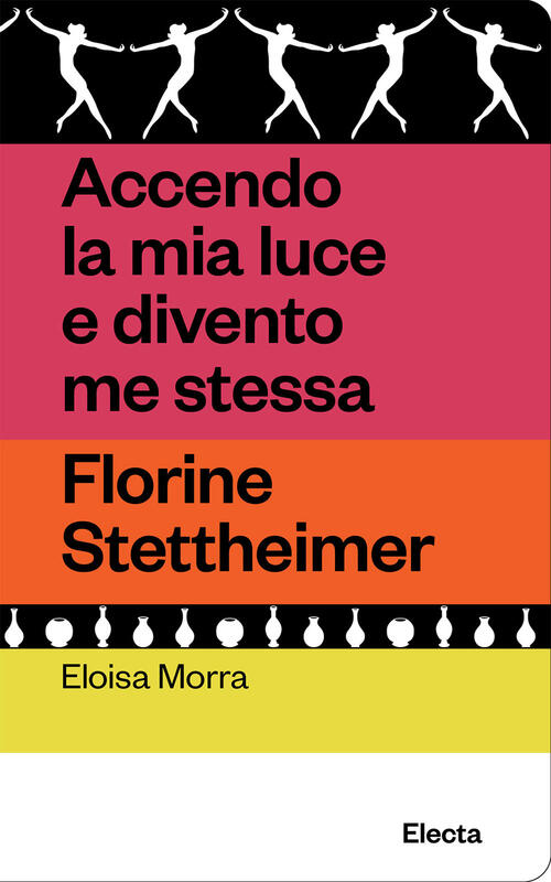 Accendo La Mia Luce E Divento Me Stessa. Florine Stettheimer Eloisa Morra Elec
