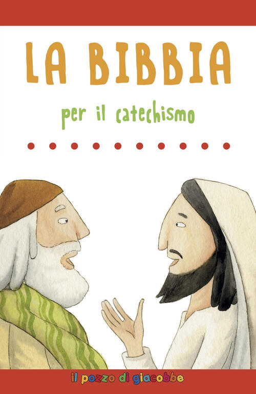 La Bibbia Per Il Catechismo Silvia Vecchini Il Pozzo Di Giacobbe 2024