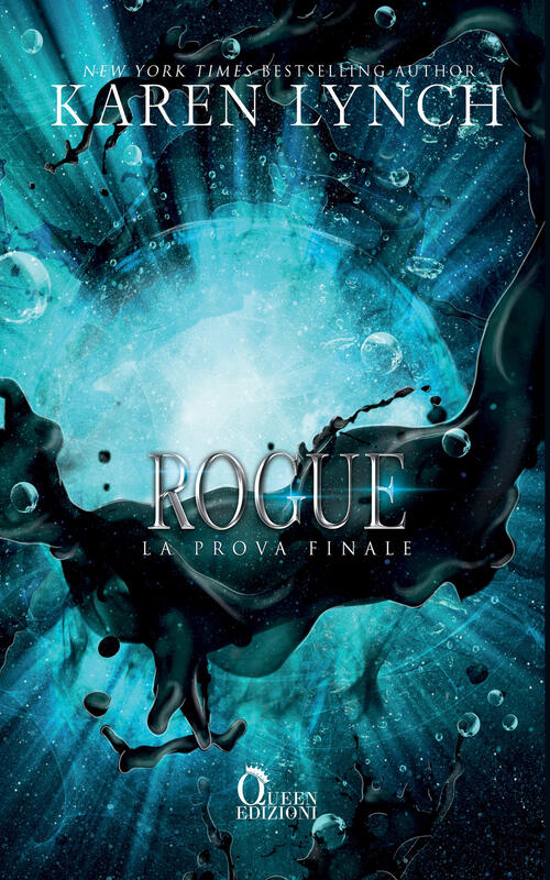 Rogue. La Prova Finale Karen Lynch Queen 2023