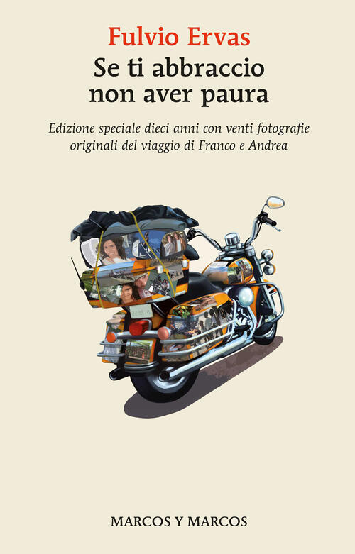Se Ti Abbraccio Non Aver Paura. Ediz. Speciale Fulvio Ervas Marcos Y Marcos 20