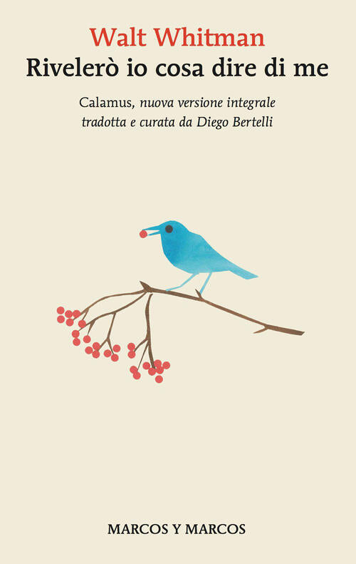 Rivelero Io Cosa Dire Di Me. Testo Inglese A Fronte. Ediz. Integrale Walt Whit