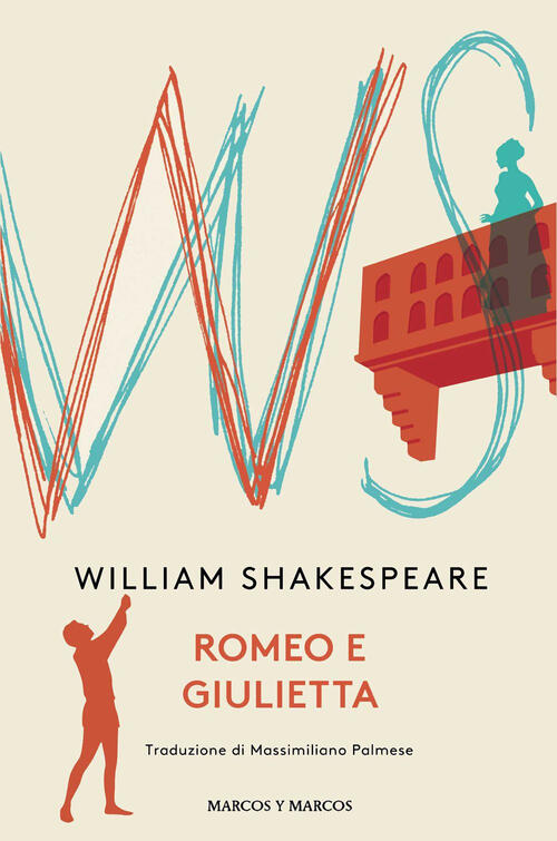 Romeo E Giulietta William Shakespeare Marcos Y Marcos 2024