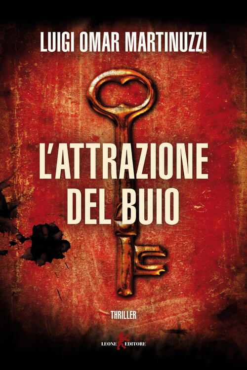 L'attrazione Del Buio Luigi Martinuzzi Leone 2024