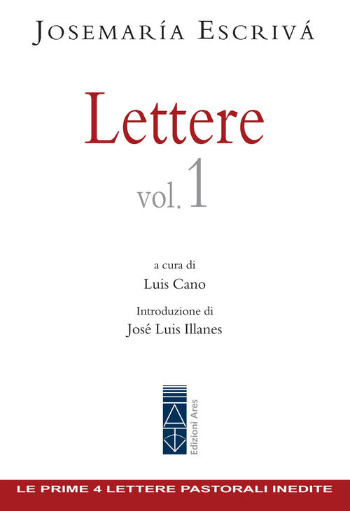 Lettere. Vol. 1 Josemaria Escriva De Balaguer (San) Ares 2021