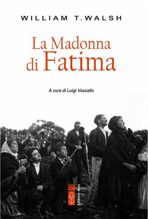 La Madonna Di Fatima Walsh William T. Ares 2024