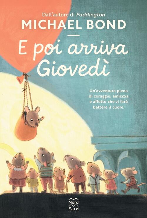 E Poi Arriva Giovedi Michael Bond Nord-Sud 2025