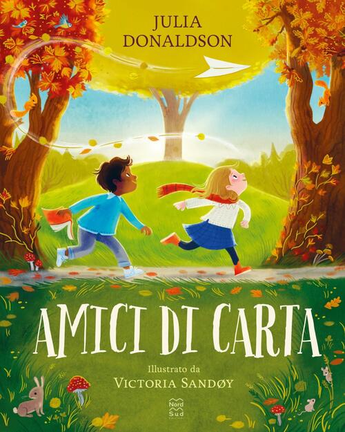 Amici Di Carta Julia Donaldson Nord-Sud 2026
