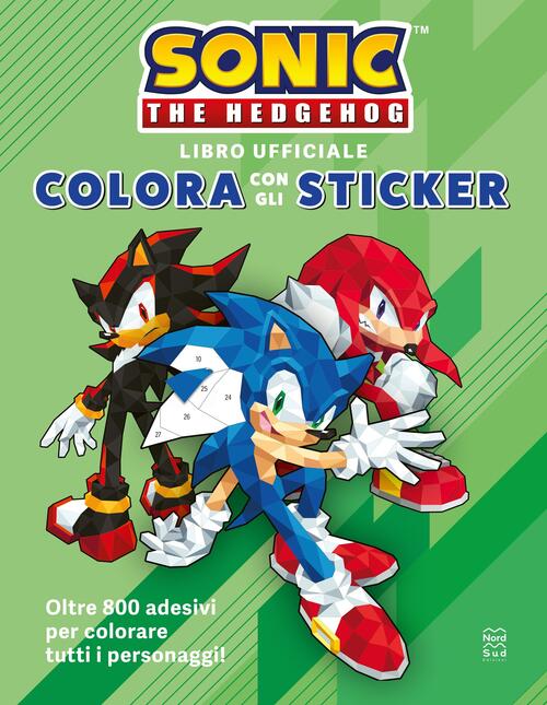 Sonic The Hedgehog. Colora Con Gli Sticker Nord-Sud 2026