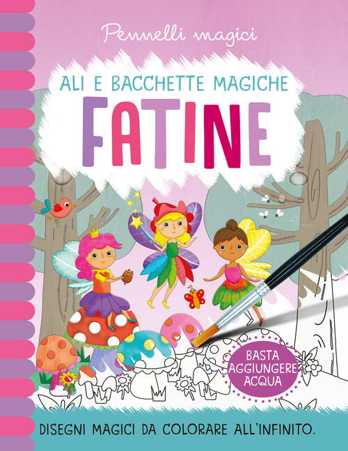 Fatine. Pennelli Magici. Ediz. A Spirale Ape Junior 2021