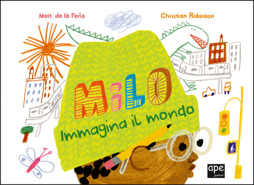 Milo Immagina Il Mondo Matt De La Peña Ape Junior 2022