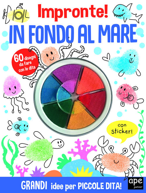 In Fondo Al Mare. Impronte! Ediz. A Colori Ape Junior 2022