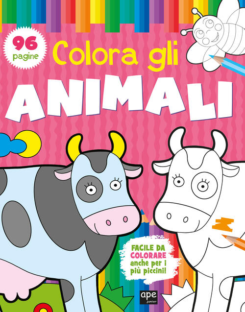 Colora Gli Animali. Ediz. A Colori Ape Junior 2023