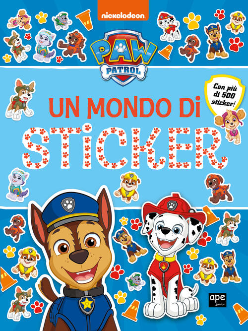 Un Mondo Di Sticker. Paw Patrol. Ediz. A Colori Ape Junior 2024