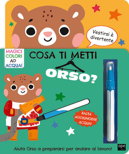 Cosa Ti Metti Orso? Con Pennarello Magico Ape Junior 2024