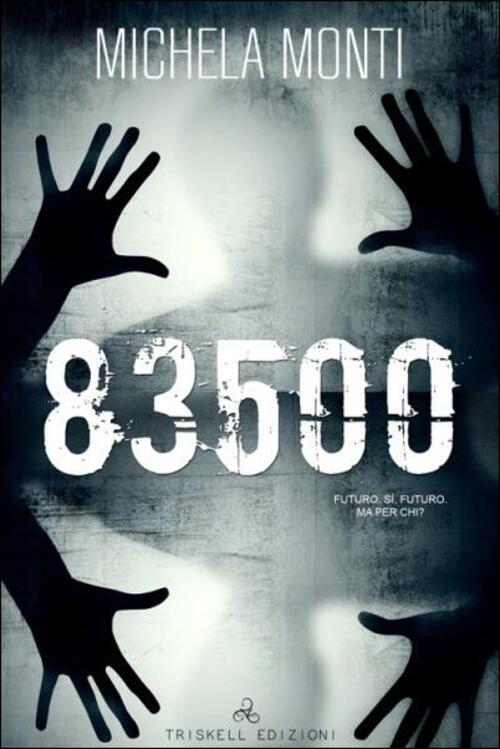 83500 Michela Monti Triskell Edizioni 2018