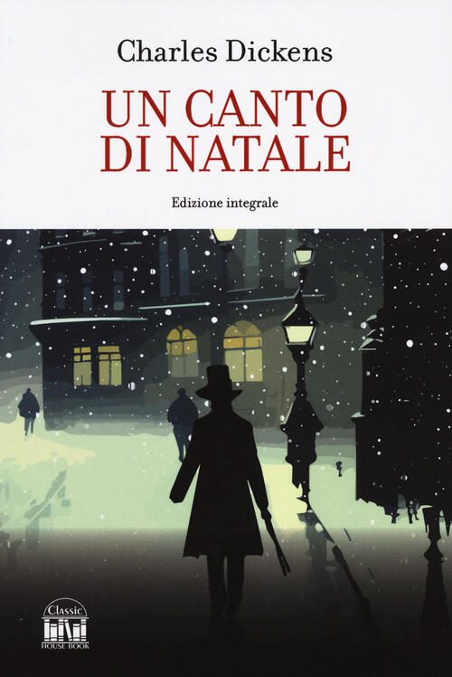 Un Canto Di Natale. Ediz. Integrale Charles Dickens 2M 2024
