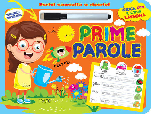 Prime Parole. Scrivi E Cancella. Con Pennarello Cancellabile 2M 2024