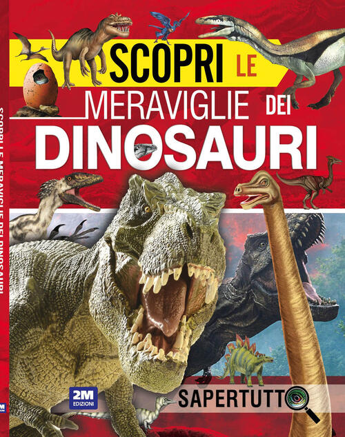 Scopri Le Meraviglie Dei Dinosauri 2M 2024