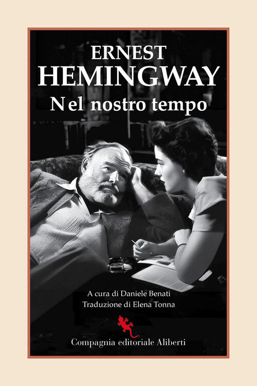 Nel Nostro Tempo Ernest Hemingway Compagnia Editoriale Aliberti 2024