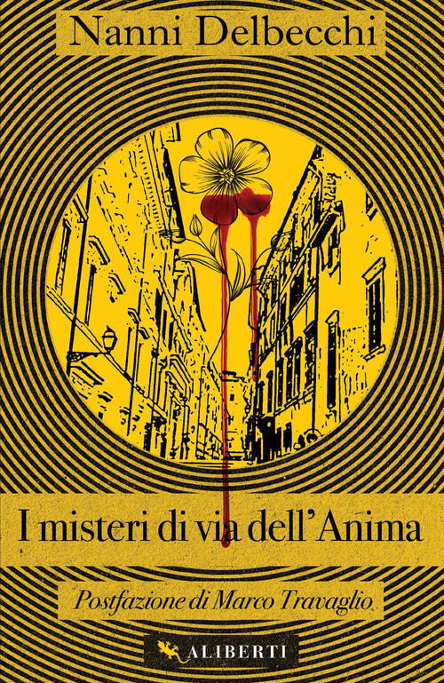 I Misteri Di Via Dell'anima Nanni Delbecchi Compagnia Editoriale Aliberti 2025