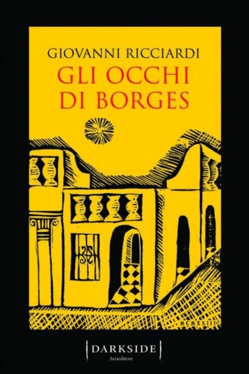 Gli Occhi Di Borges. La Settima Indagine Del Commissario Ponzetti