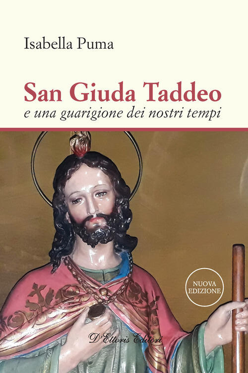 San Giuda Taddeo E Una Guarigione Dei Nostri Tempi Isabella Puma D'ettoris 202