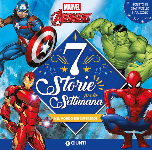Marvel Avengers. Nel Mondo Dei Supereroi. 7 Storie Per La Settimana Marvel Lib