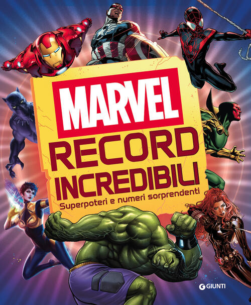 Record Incredibili. Marvel. Superpoteri E Numeri Sorprendenti Marvel Libri 202