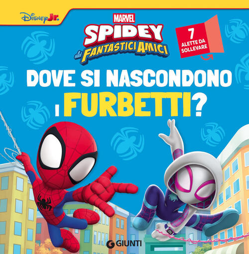 Dove Si Nascondono I Furbetti? Spidey E I Suoi Fantastici Amici Marvel Libri 2