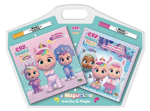 Amiche & Magie. Cry Babies. Magicolore. Ediz. Illustrata. Con Pennarello Svela