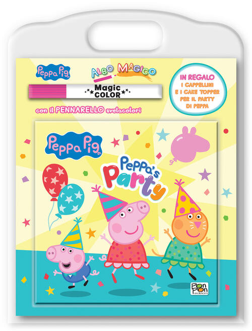 Peppa's Party. Peppa Pig. Albo Magico. Con Pennarello Svelacolori, Cappellini,