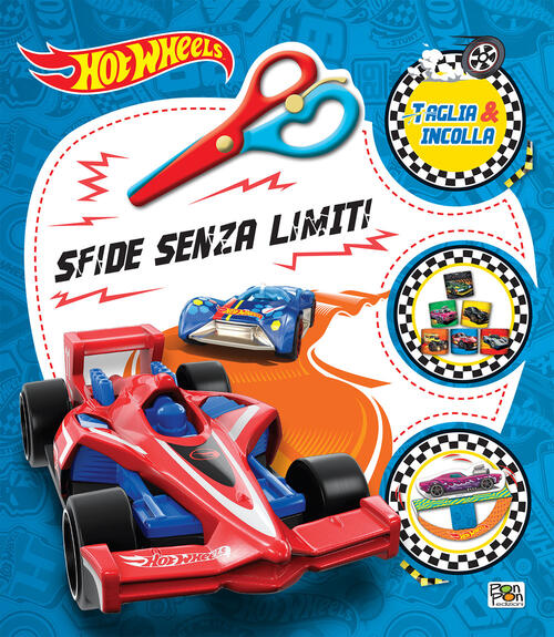 Sfide Senza Limiti. Hot Wheels. Taglia E Incolla. Con Forbici Pon Pon Edizioni