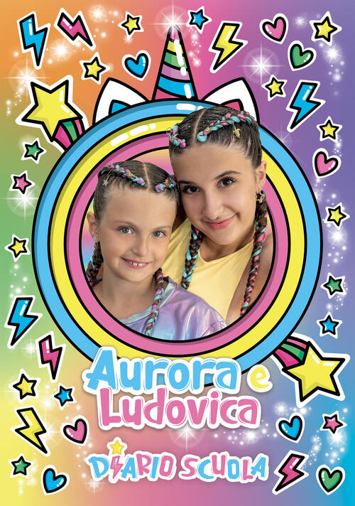 Aurora E Ludovica. Diario Scuola Aurora E Ludovica Pon Pon Edizioni 2025