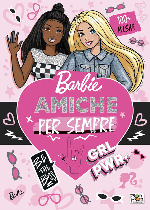 Amiche Per Sempre. Barbie. Activity Book. Con Adesivi Lucia Marenzi Pon Pon Ed