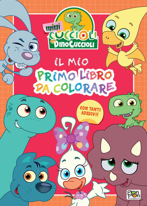 Mini Cuccioli E I Dinocuccioli. Il Mio Primo Libro Da Colorare Pon Pon Edizion