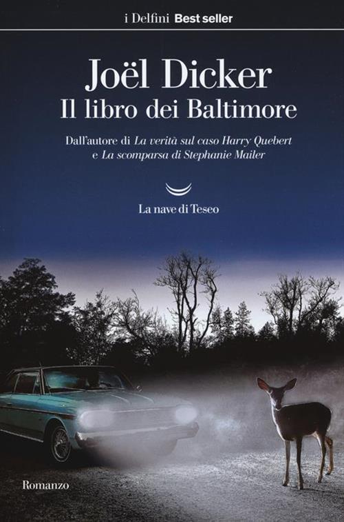 Il Libro Dei Baltimore Joël Dicker La Nave Di Teseo 2018
